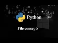 File concepts in Python Programming File Handling read write append Prof Antony Vijay