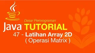 Belajar Java Dasar - 47