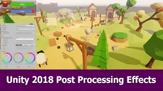Unity 2018 Post Processing Tutorial