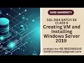Batch 59 Sql DBA Class 6 Creating VM and Installing Windows Server 2019 Contact 91 9902590140