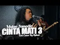 Download Lagu Cinta Mati 3 - Mulan Jameela Live Cover By Dplust