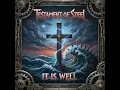 It Is Well - Testament of Steel