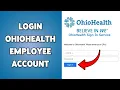 How To Login OhioHealth Employee Account OhioHealth Sign In Guide 2025