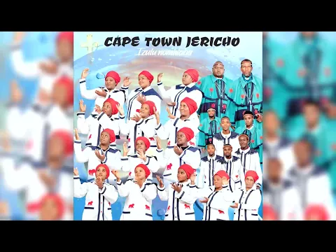 Download MP3 CapeTown Jericho Choir Zion||| Izulu Nomhlaba New Full Album 2023 (Marvelous Jericho Album)