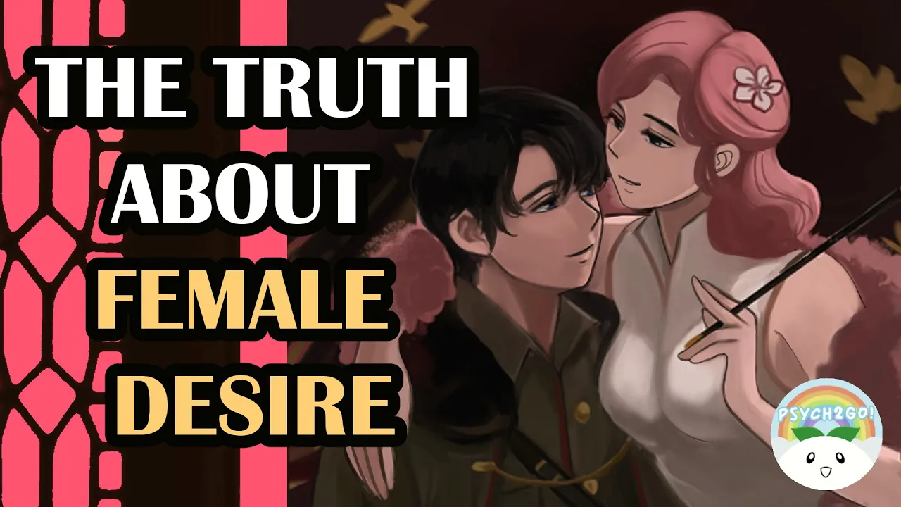 Outline Video The Truth About Female Sexual Desire