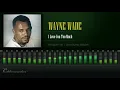 Wayne Wade - I Love You Too Much (Rougher Yet | Love Bump Riddim) [HD]