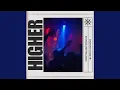 Download Lagu Higher (Slowed)