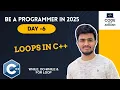 Day 6 C While Loop For Loop Pattern Printing Explained Be a Programmer in 2025