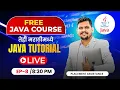 Complete Java Tutorial LIVE in Marathi - Zero to Hero 2025 EP 9