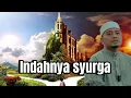 Download Lagu INDAHNYA SYURGA(Kasihnya Allah Kepada Manusia) - Ustaz Wadi Annuar