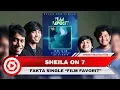 Memilih Jalur Indie, Fakta Single Sheila On 7 “Film Favorit”