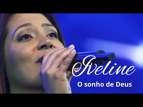 Download MP3 Iveline - O Sonho de Deus (DVD 15 anos)