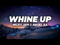Nicky Jam, Anuel Aa - Whine Up (Lyrics)