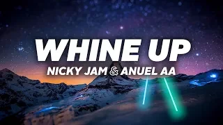 Nicky Jam, Anuel Aa - Whine Up (Letra)