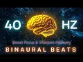 Download Lagu 40Hz Binaural Beats for Enhanced Brain Function 🧠 | Boost Focus \u0026 Sharpen Memory