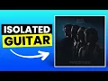 Heya - Greta Van Fleet | Only Guitar (Isolated)