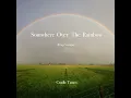 Somewhere Over the Rainbow (Harp Version)