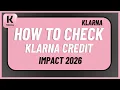 How to Check Klarna Credit Impact 2026