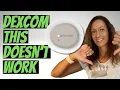 Dexcom G7 - 5 Things That Don t Work