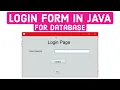 Login Form in JAVA for MySQL Database Tutorial