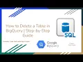 4 How to Delete a Table in BigQuery Step by Step Guide
