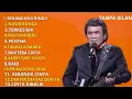 lagu DANGDUT LAWAS  roma irama full album tanpa iklan tahun 2025 .