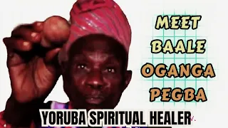 meet baale oganga pegba who specializes in yoruba african spiritual healing system u0026 herbalism