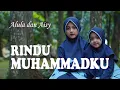 Download Lagu ALULA AISY - RINDU MUHAMMADKU (NEW COVER) WITH LIRIK