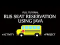 Bus Seat Reservation using Java Language -