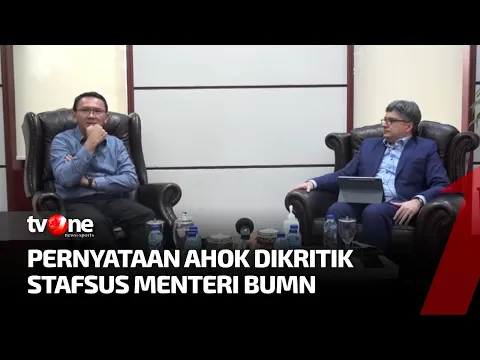 Ahok Ungkap Banyak Kontrak di BUMN yang Sangat Merugikan Perusahaan