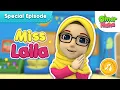 Download Lagu Special Episode Miss Laila  | Islamic Series \u0026 Songs For Kids | Omar \u0026 Hana English MP3