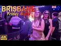 What is Friday night like in Brisbane s nightclub district of Fortitude Valley