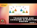Transform Conquer Design Tutorial-3 2-3 TREES Dr M A Jayaram
