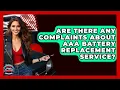 Are There Any Complaints About AAA Battery Replacement Service - Auto Coverage Explained