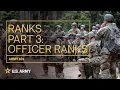 U S Army officer ranks explained Army 101 U S Army
