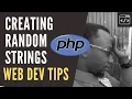 Creating random strings with PHP Web Dev Tips in 30 seconds