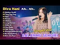 Download Lagu DIVA HANI TERBARU - SALAHMU SENDIRI - TANG TING TUNG | DANGDUT VIRAL 2024