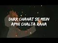 Tune Jo Na Kaha [Lyrics] - I Slowed & Reverb I LOFI I