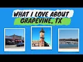 Living in Grapevine TX Moving to Grapevine Texas
