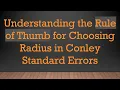 Understanding the Rule of Thumb for Choosing Radius in Conley Standard Errors