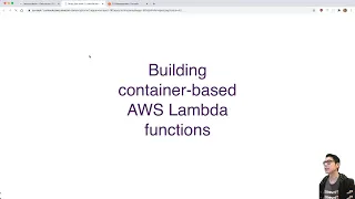 Walkthrough of building container-based AWS Lambda Functions MIW 2020-12-02