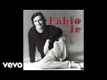 Fábio Jr. - Não Me Condene (Áudio Oficial)