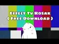 EFFECT TV RUSAK || NO COPYRIGHT [FREE DOWNLOAD]