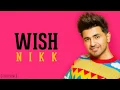 Download Lagu Wish lyrics | Nikk | latest punjabi song | new song Nikk |