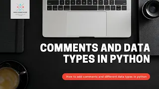Comments and data types in python numeric types