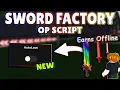 NEW Sword Factory OP Script PASTEBIN 2026