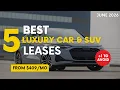Best Luxury Car Lease Deals June 2026 Top 5 One to Avoid