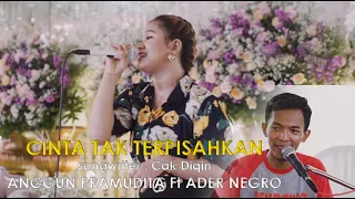 Download DUET ROMANTIS ANGGUN PRAMUDITA ft ADER NEGRO - CINTA TAK TERPISAHKAN (official video) MP3