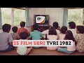 25 Film Seri TVRI Tahun 1982 ada Chip's