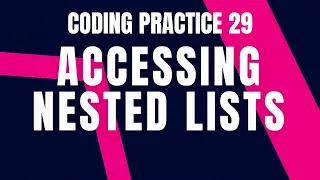 Python Problem ACCESSING NESTED LISTS Coding practice 29 Python Coding Debugging Nxtwave CCBP